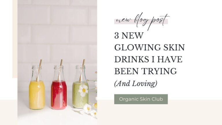3 New Glowing Skin Drinks I Have Been Trying (And Loving)