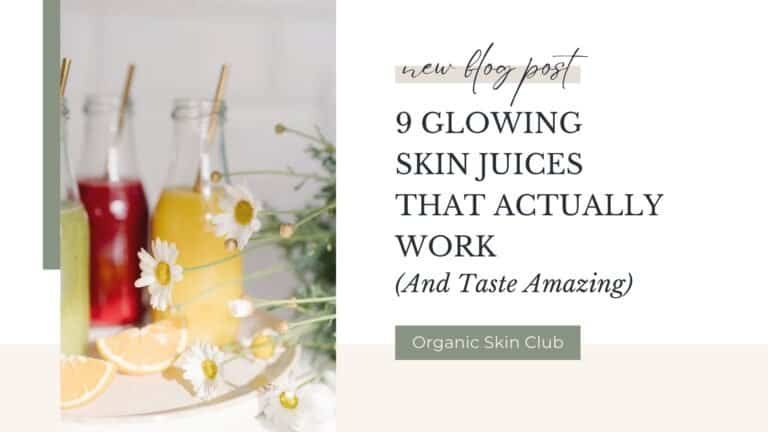 9 Glowing Skin Juices That Actually Work (and Taste Amazing)